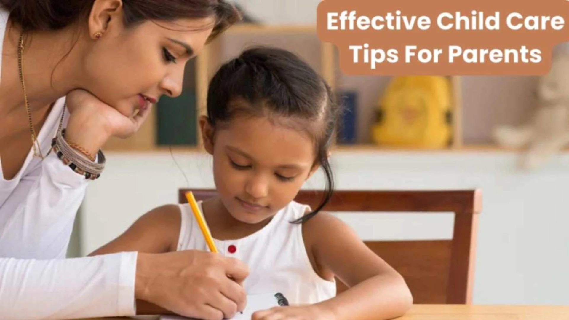 Effective Child Care Tips For Parents