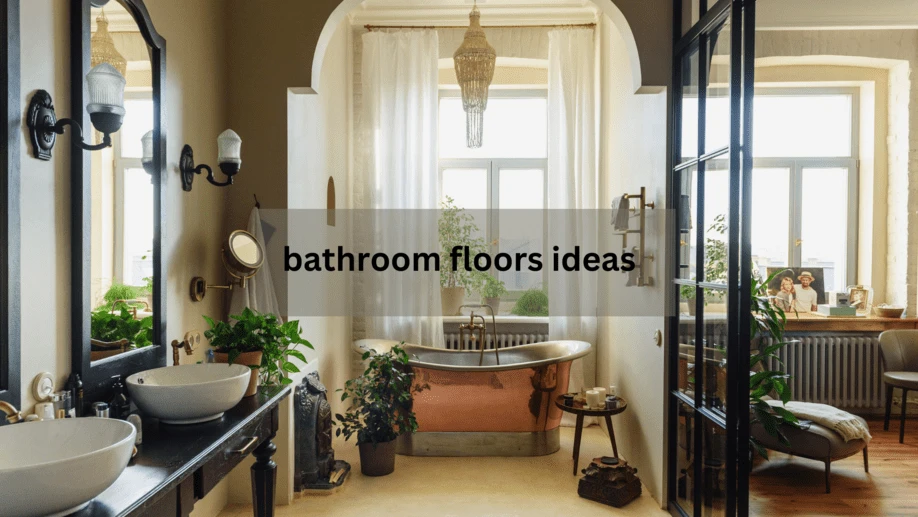 Discover the Perfect bathroom floors ideas: 10 Inspiring Ideas