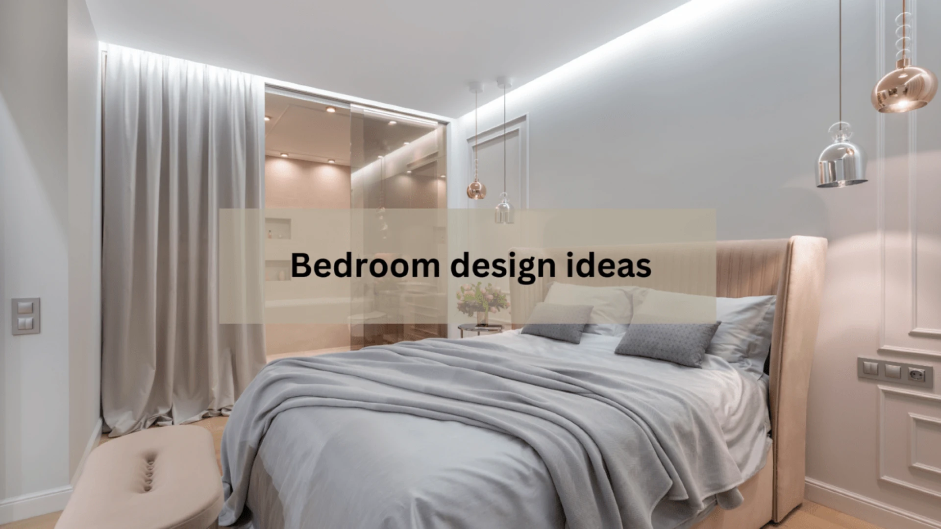 Ultimate Guide: Bedroom Design Ideas for Every Style