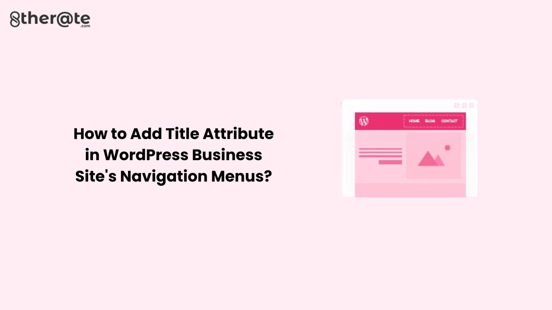 How to Add Title Attribute in WordPress Business Site's Navigation Menus?