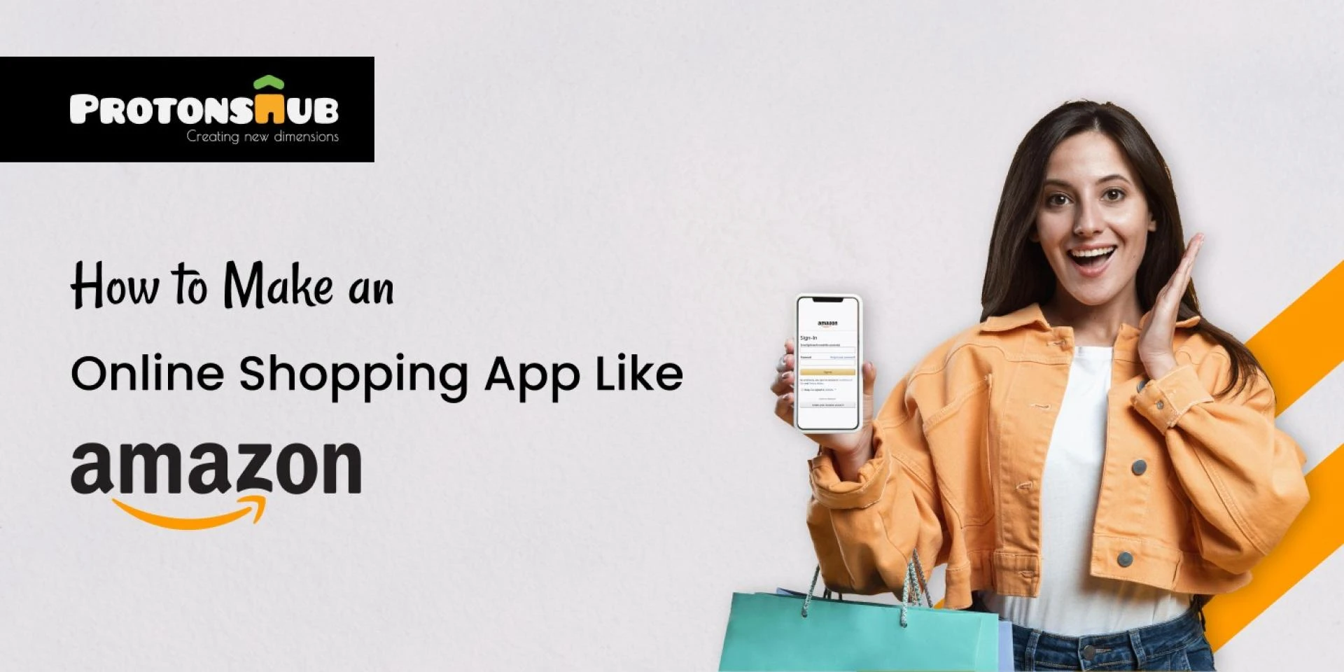 How to Create an App Like Amazon | Protonshub Technologies