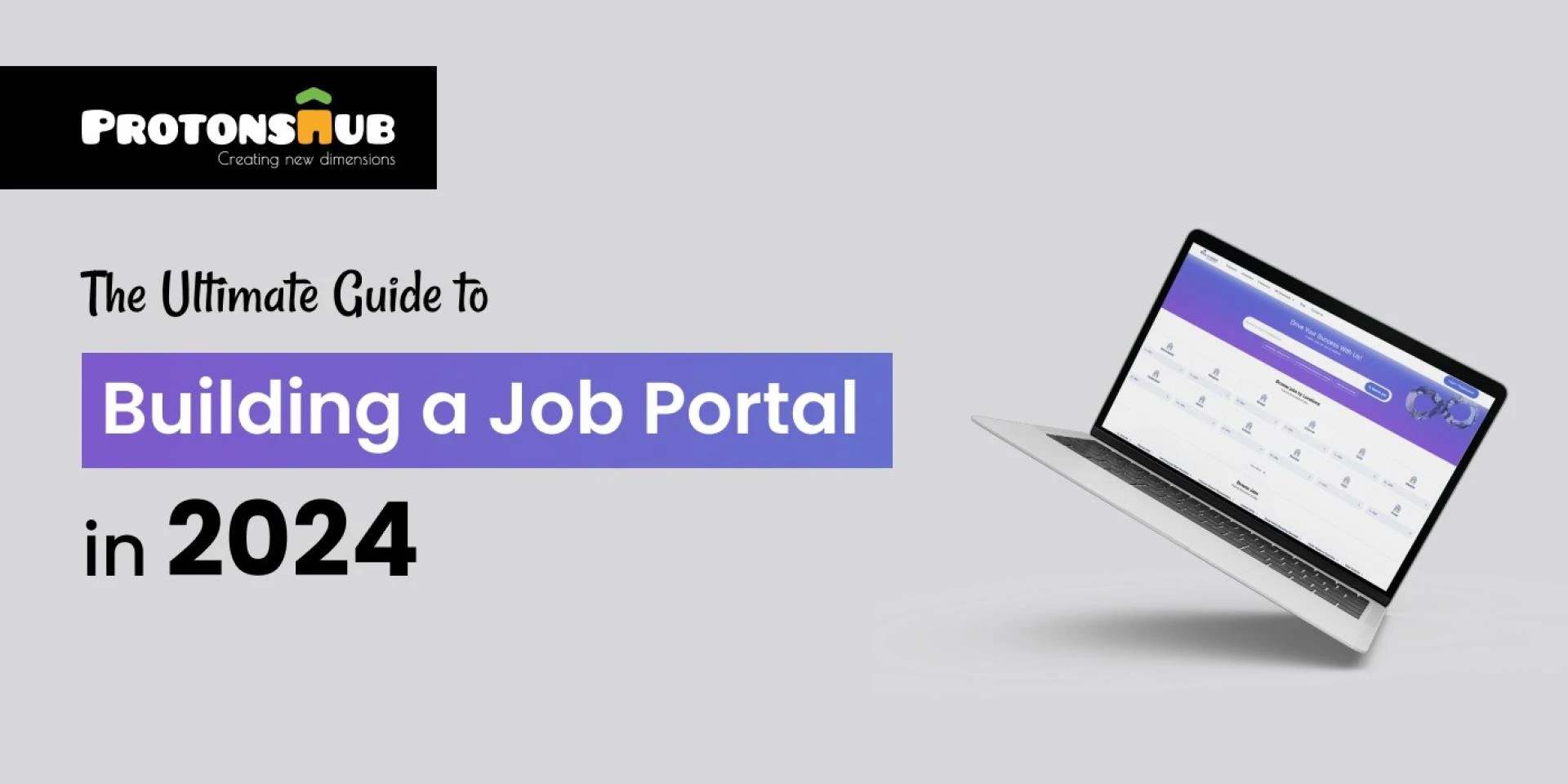 Protonshub's Guide to Building a Job Portal in 2024