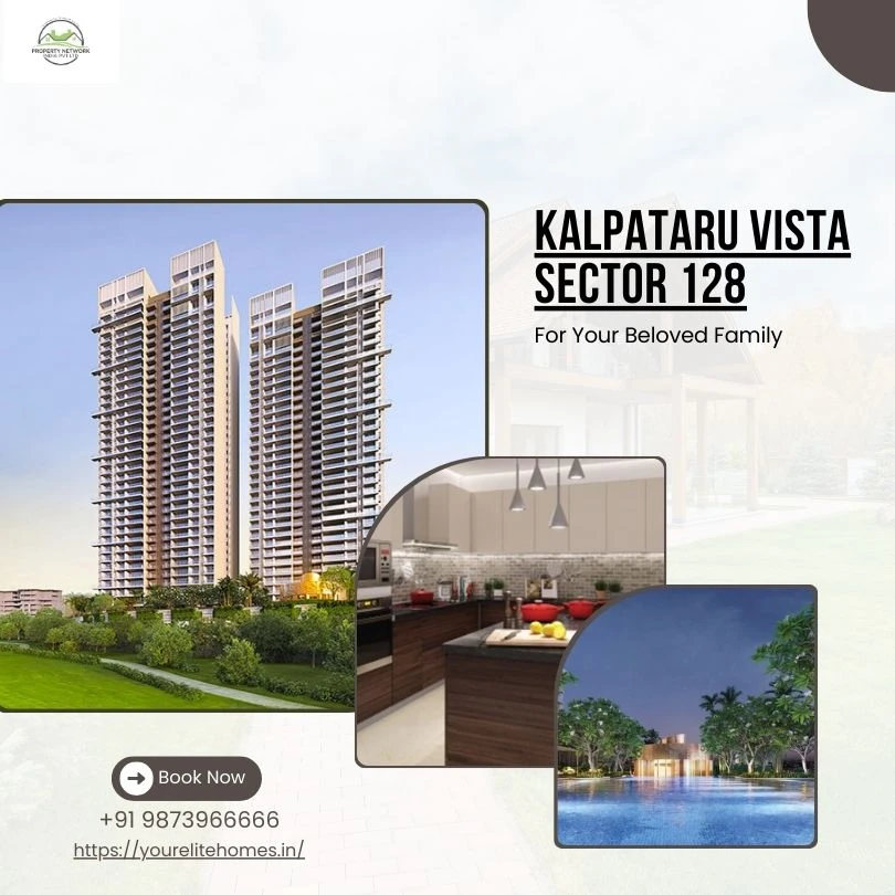 Experiencing Panoramic Views and Opulent Living at Kalpataru Vista Noida, Sector 128