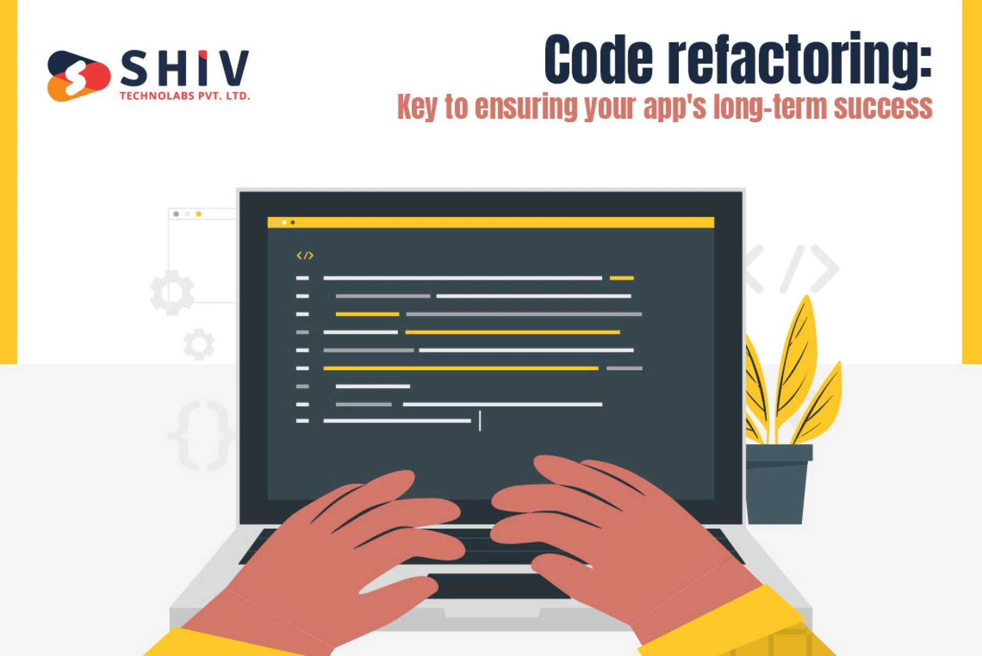 Code Refactoring: Key to Ensuring Your App's Long-term Success