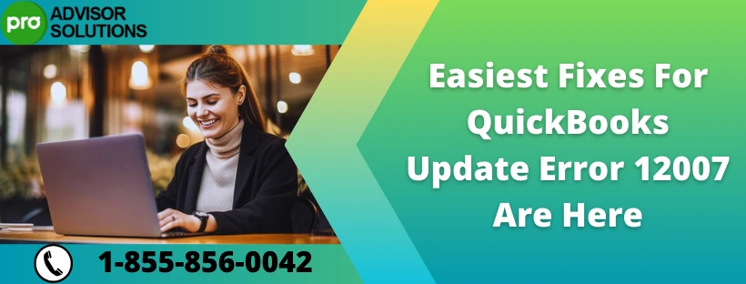 Quick Fixes For QuickBooks Update Error 12007
