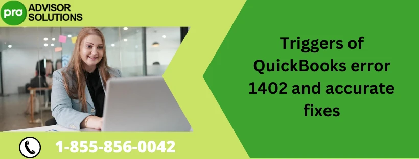 Quick Fixes For QuickBooks Error Code 1402
