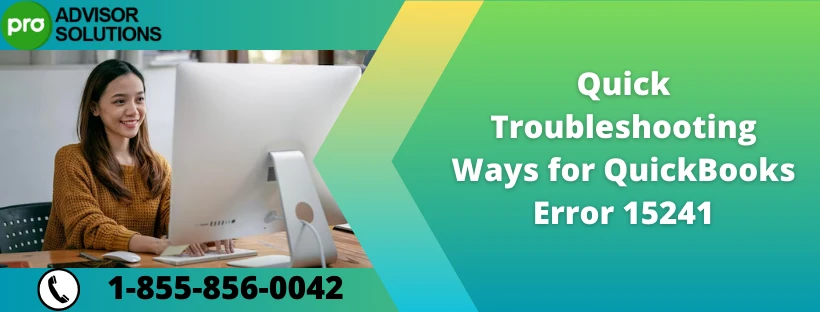 Quick Ways To Fix QuickBooks Error Code 15241