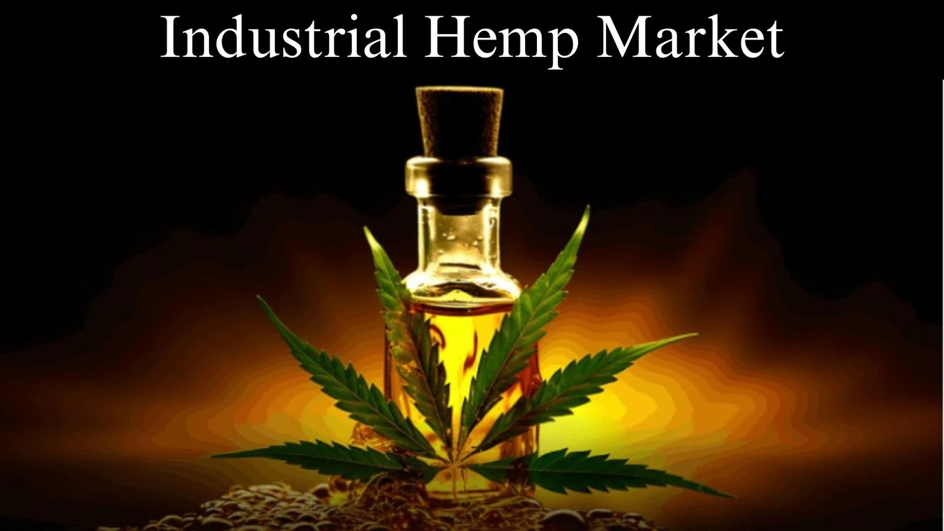 Industrial Hemp Market Size, Share, Growth and Forecast to 2032