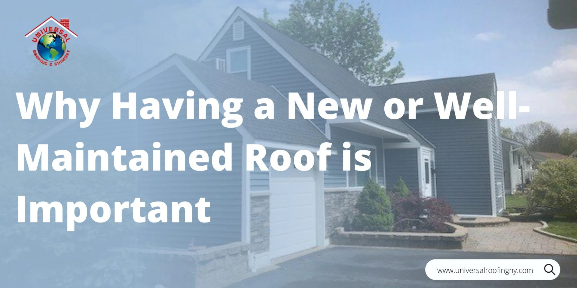 Why Having a New or Well-Maintained Roof is Important