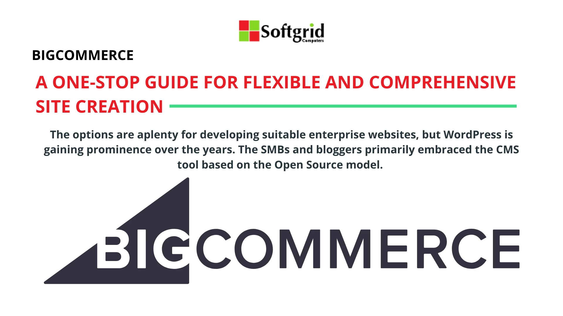 Bigcommerce- A One-Stop Guide for Flexible and Comprehensive Site Creation