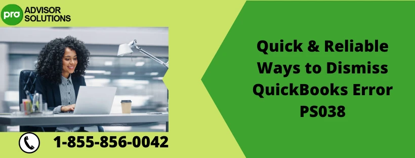 Effective methods to resolve QuickBooks Error Code PS038