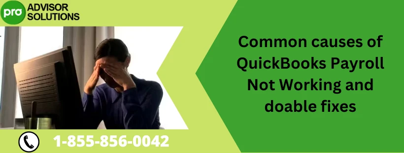 Technical Solution for QuickBooks Payroll Not Working Error