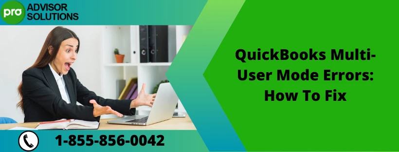 Easy Way to Fix QuickBooks Multi-User Mode Errors
