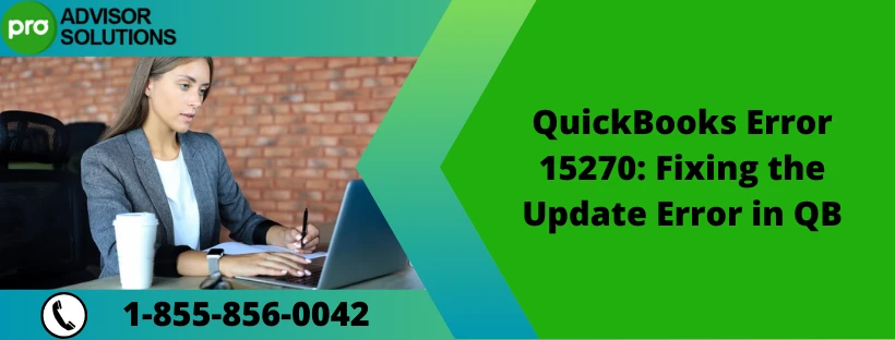 Easy Way to Rectify QuickBooks Error Code 15270