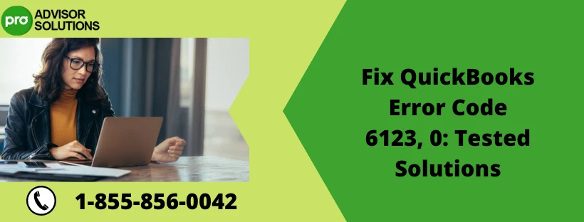 Quick Way to Fix QuickBooks Desktop Error 6123