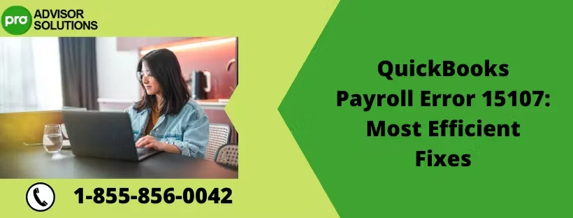 How to Rectify QuickBooks Payroll Error 15107