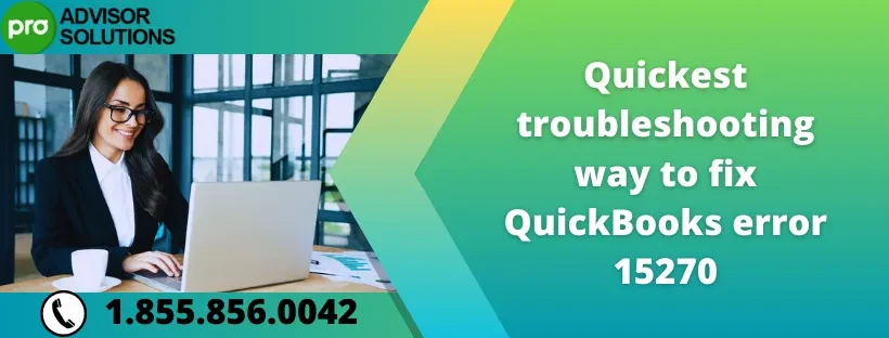 Learn How to Fix QuickBooks Error Code 15270