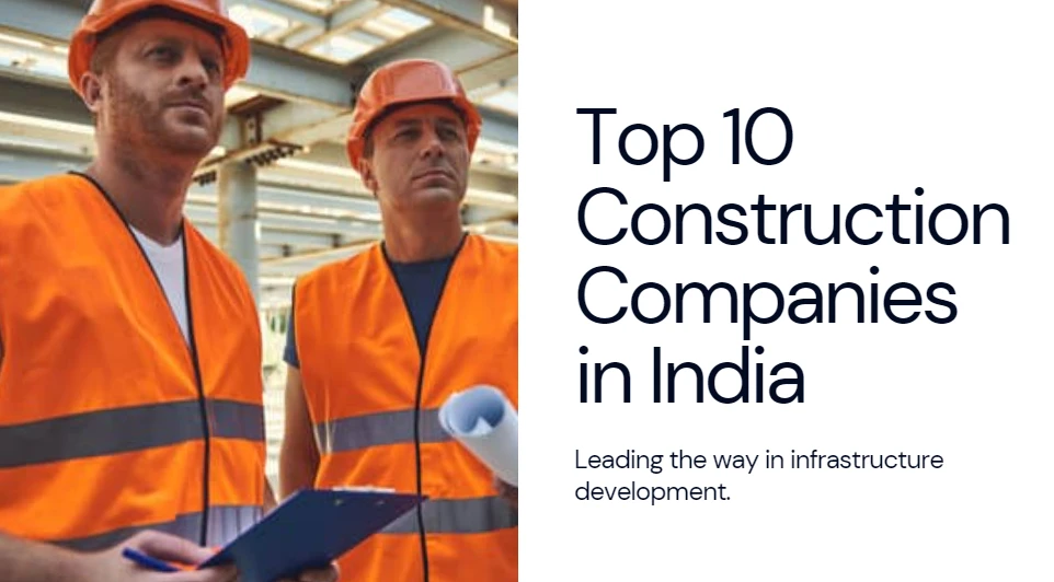 Top 10 Construction Companies in India 2024