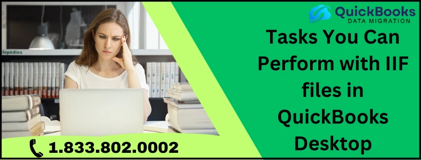 Simple Guide To Resolve IIF files in QuickBooks Desktop