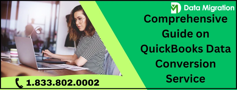 QuickBooks Data Conversion Service: Seamlessly Migrate Your Data