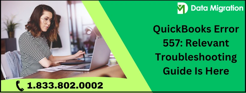QuickBooks Error Code 557: Troubleshooting Guide