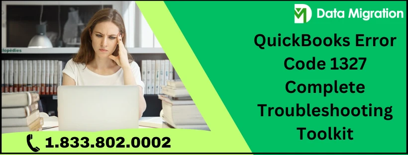 QuickBooks Error Code 1327: Effective Solutions for Quick Resolution