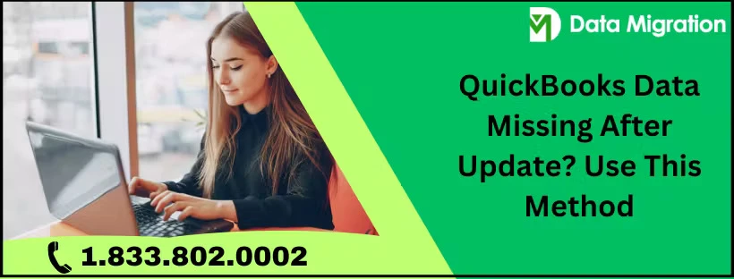 Recover QuickBooks Data Missing After Update: Troubleshooting Guide
