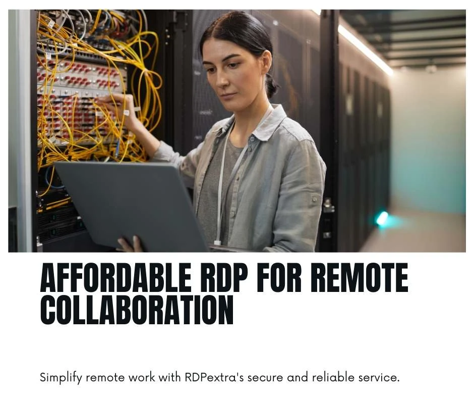 RDPExtra: Revolutionizing Remote Collaboration and Teamwork with Cheap RDP