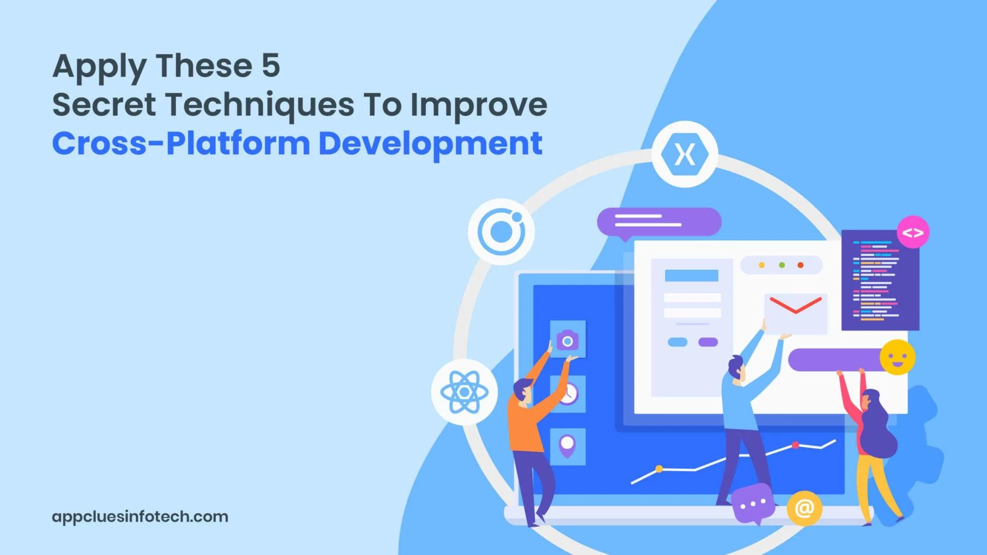 Apply These 5 Secret Techniques to Improve Cross-Platform App Development