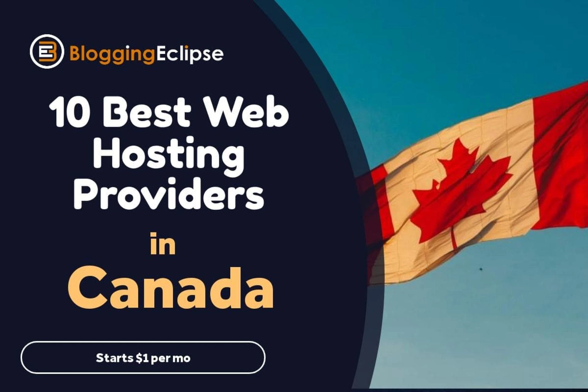 Top 10 Web Hosting Providers in Canada/Toronto: November 2020