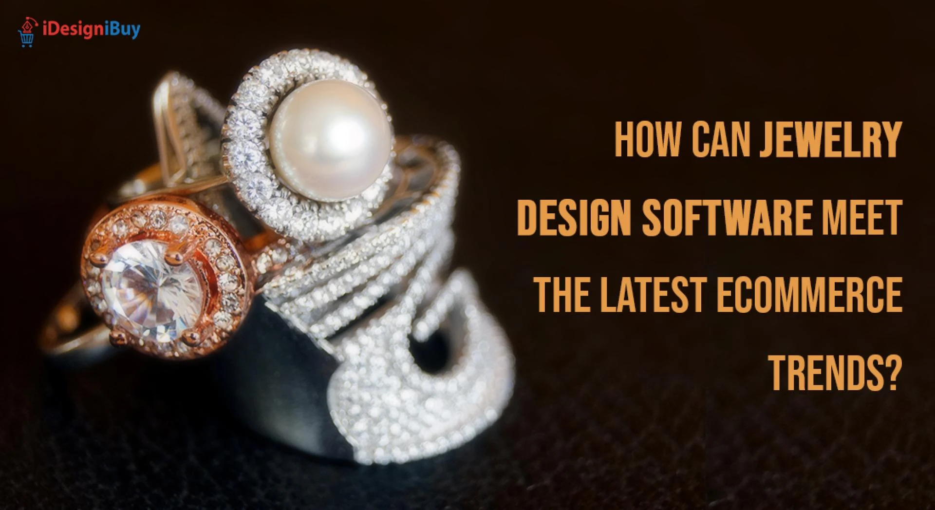 How Can Jewelry Design Software Meet the Latest eCommerce Trends?