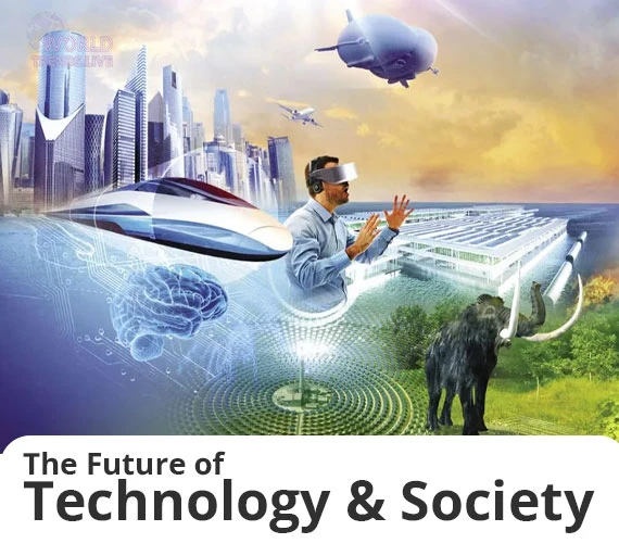 The Future of Technology and Society