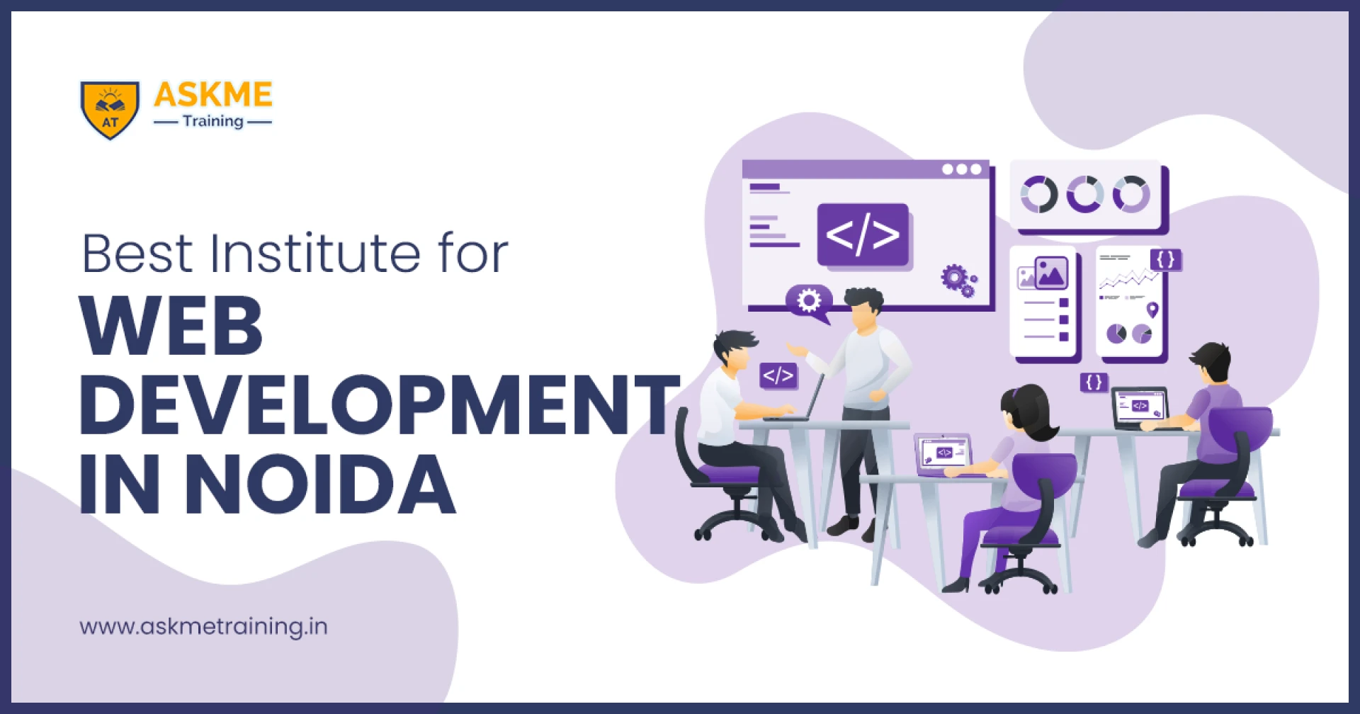 How to Choose the Best Institute for Web Development in Noida?