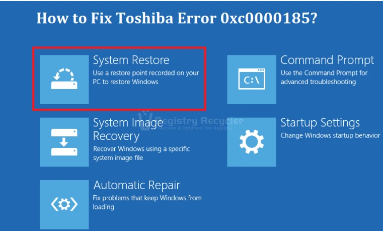 How To Fix Toshiba Error Code 0xc0000185?