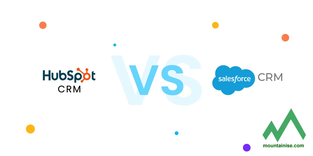 Choosing the Best CRM: Salesforce vs. HubSpot