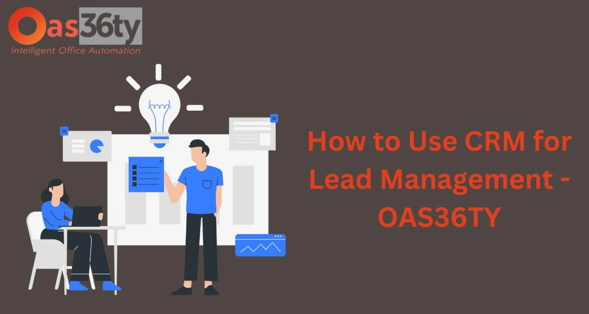 The Benefits of Using CRM Software for Lead Management - Oas36ty.com