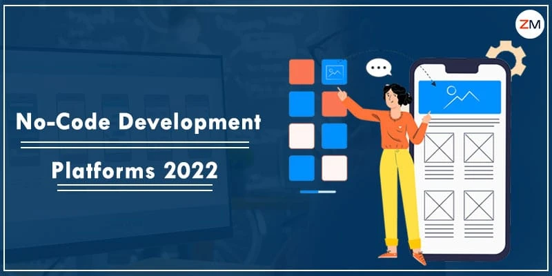 No-Code Development Platforms in 2022