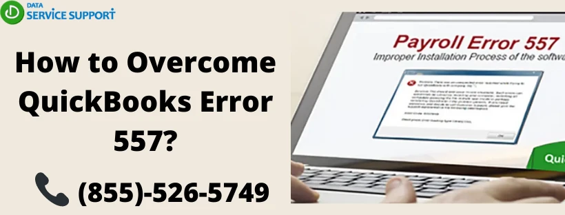How to Overcome QuickBooks Error 557?