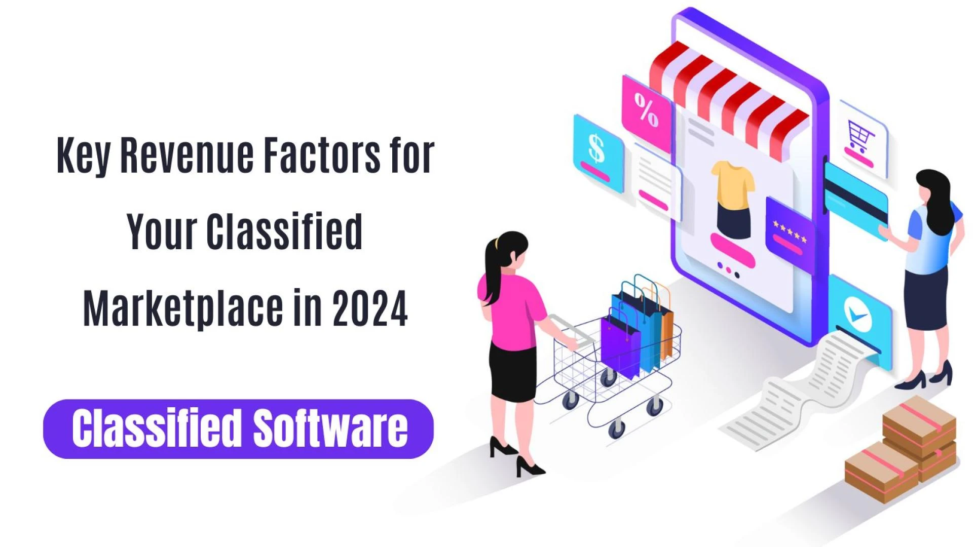 Key Revenue Factors for Your Classified Marketplace in 2024