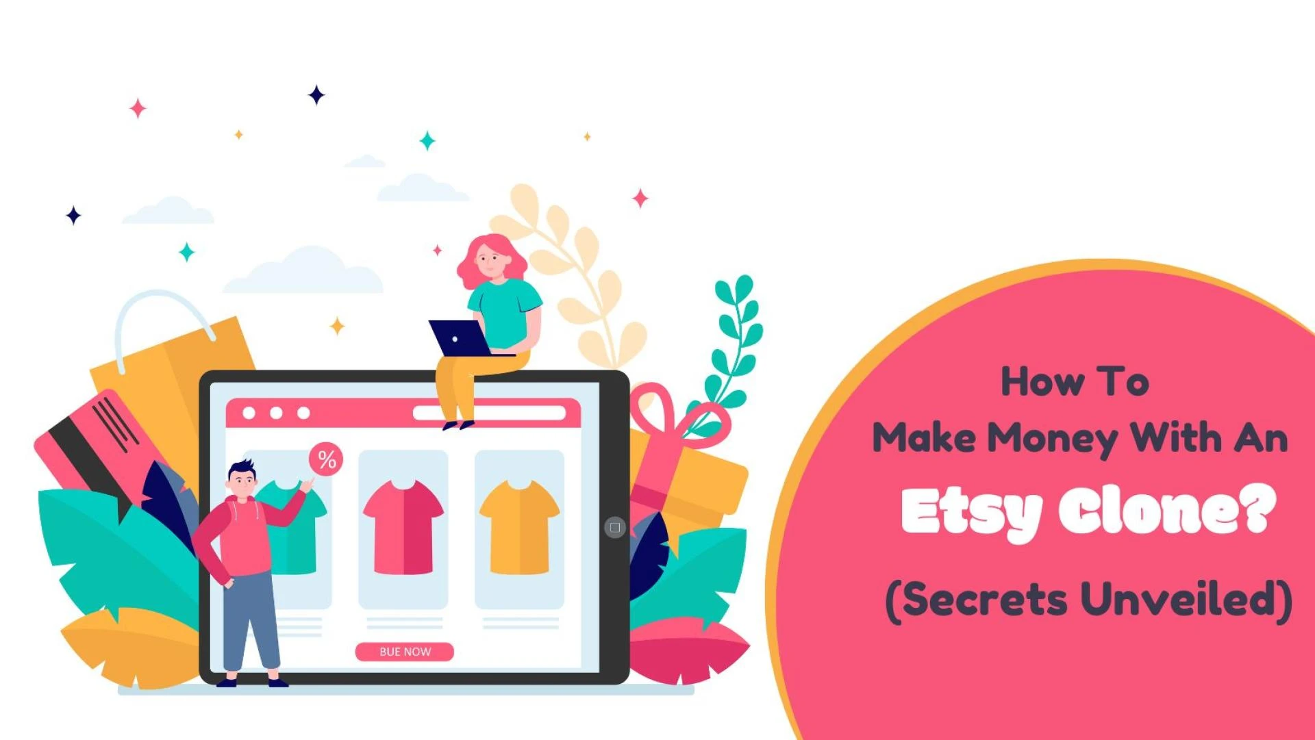 How To Make Money With An Etsy Clone? (Secrets Unveiled)