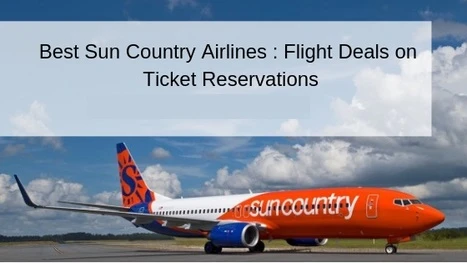 Fly with Sun Country Reservations &amp; Save 30% On Fares