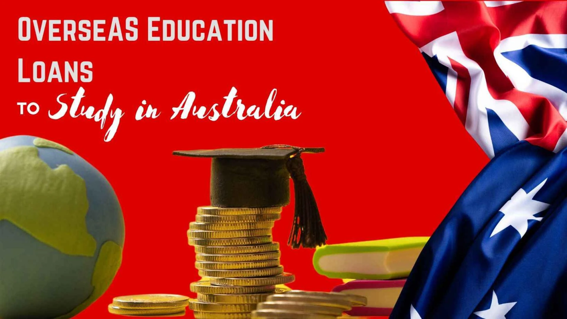 Overseas Education Loan to Study in Australia
