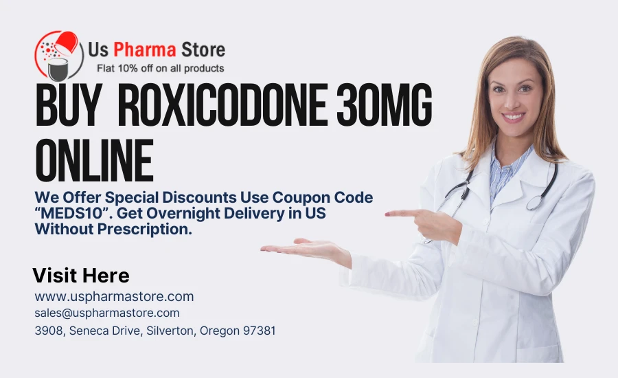 Buy Roxicodone 30mg Online With Safe &amp; Secure