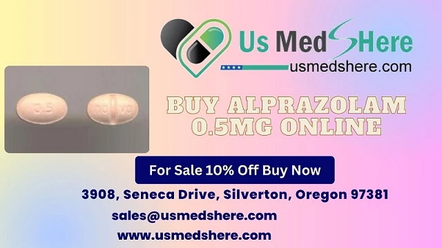 Order 0.5mg Alprazolam at best price in USA