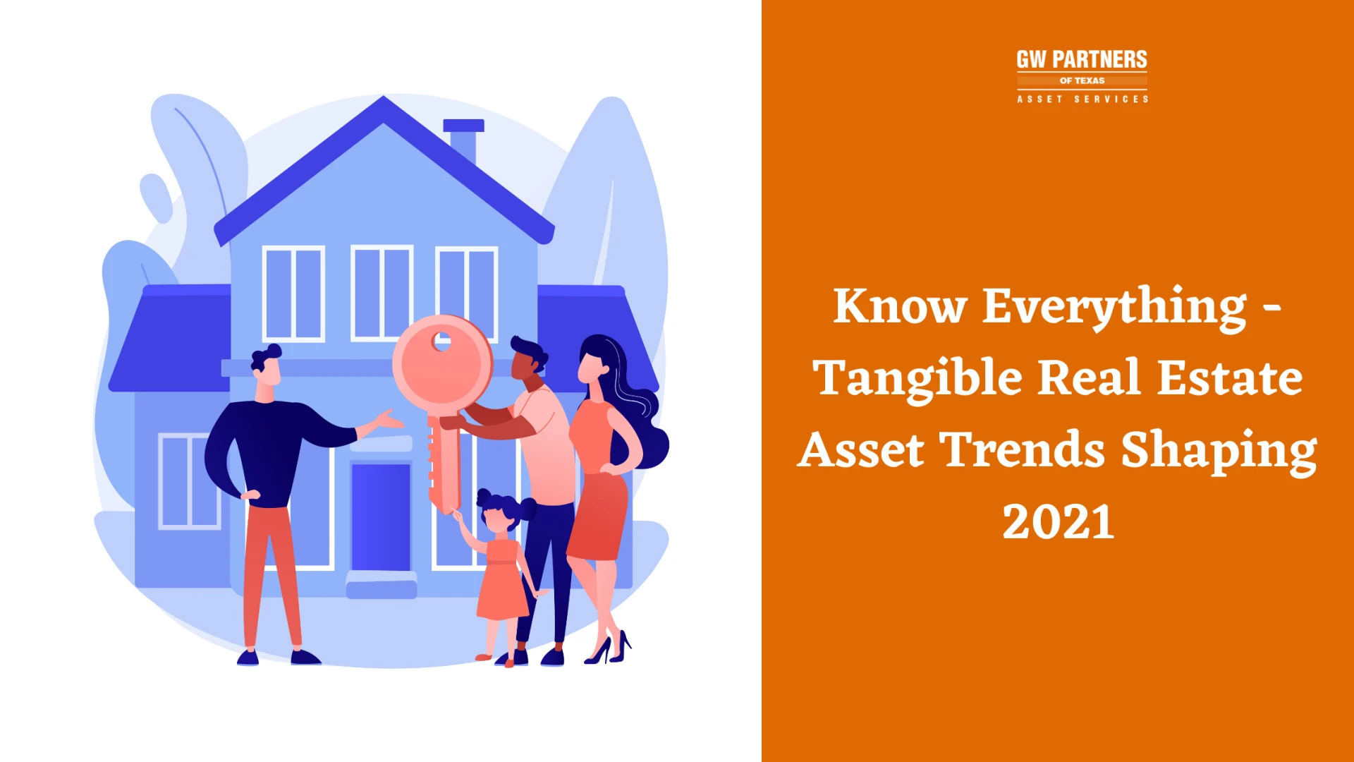 Know Everything - Tangible Real Estate Asset Trends Shaping 2021