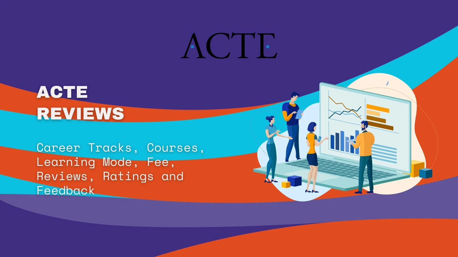 Acte Reviews for Your best Career Tracks and Fee