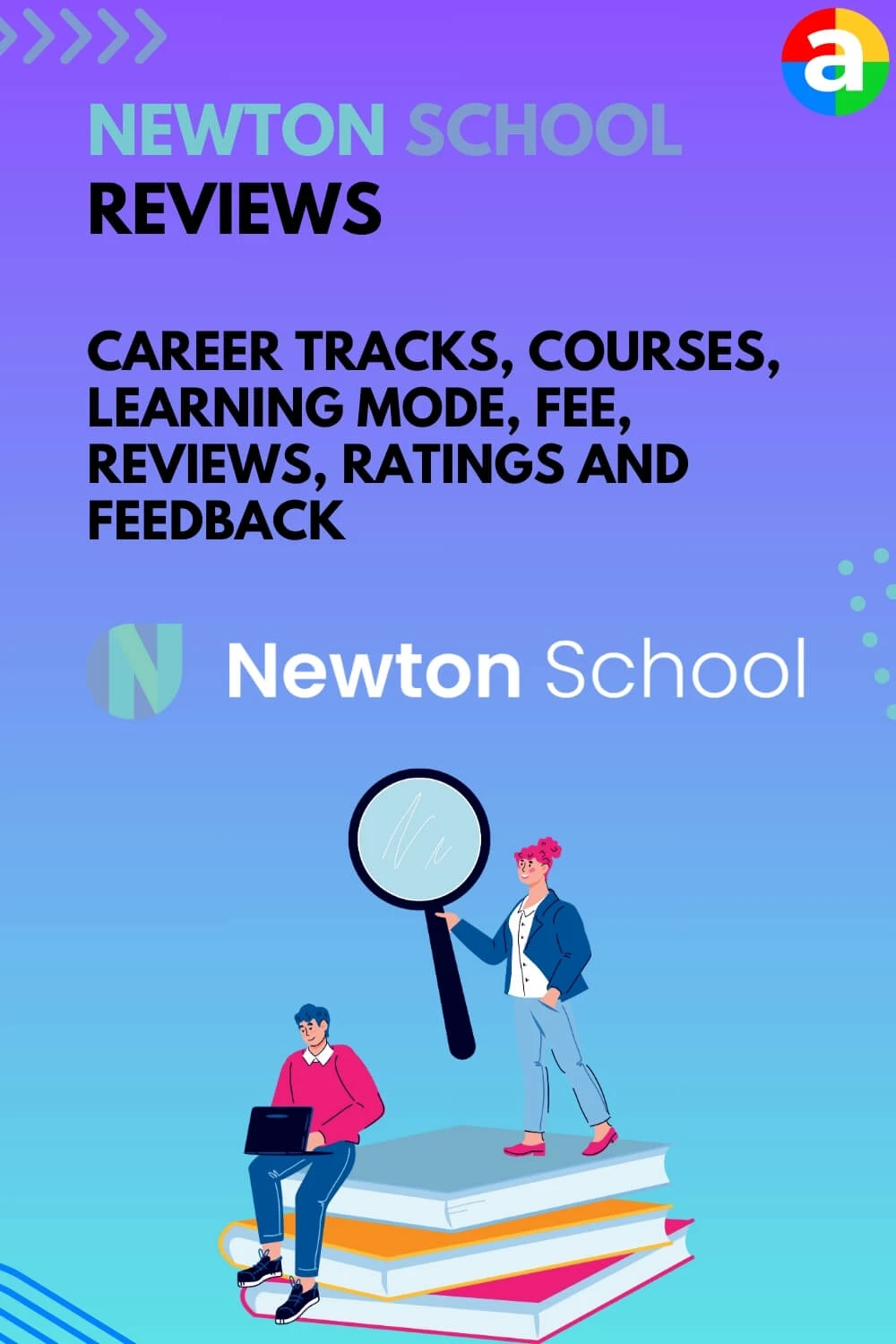Newton School reviews – Career Tracks, Courses, Learning Mode, Fee, Reviews, Ratings and Feedback