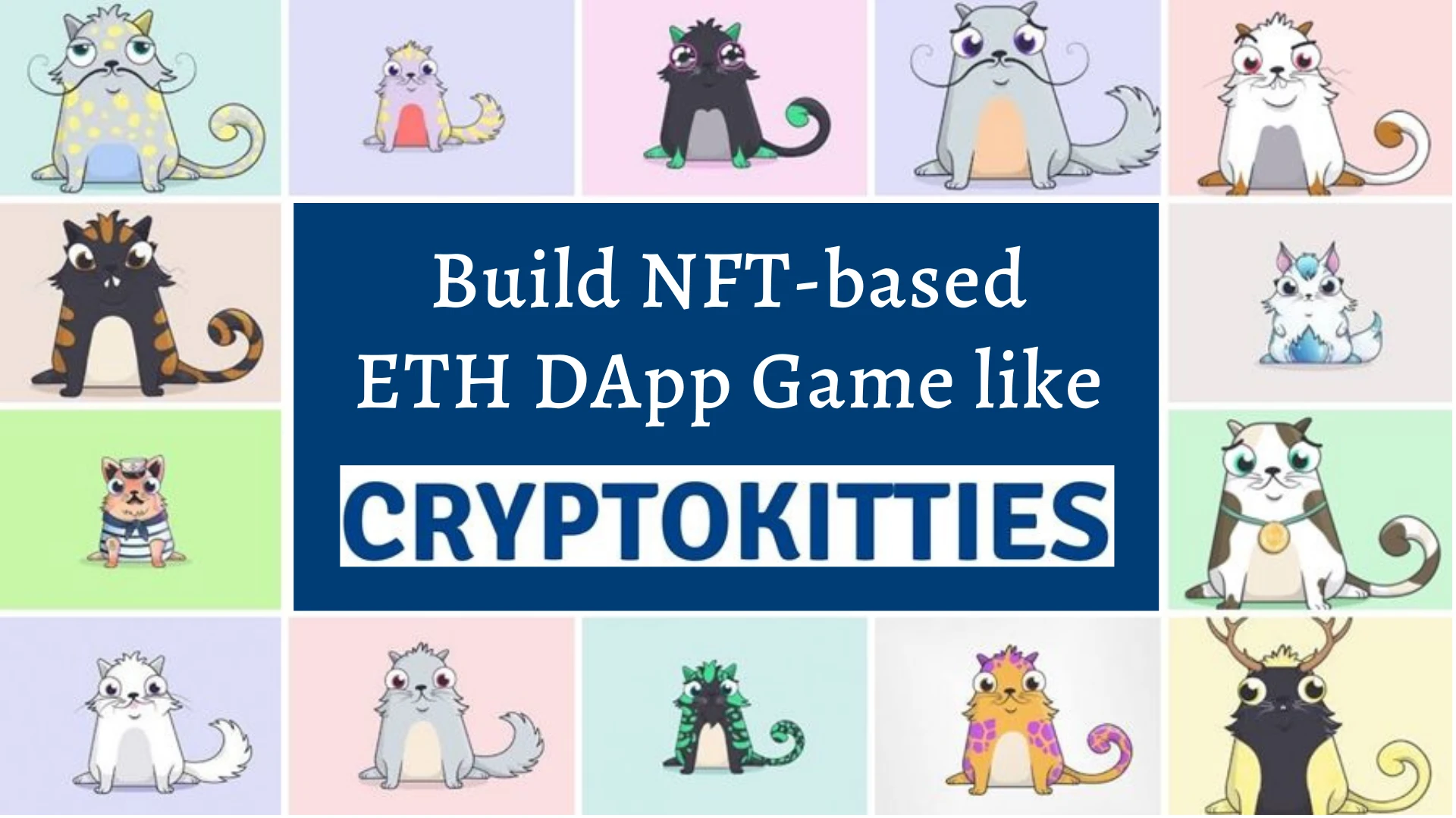 Cryptokitties Clone Script - To Build Blockchain Powered NFT Game like Cryptokitties