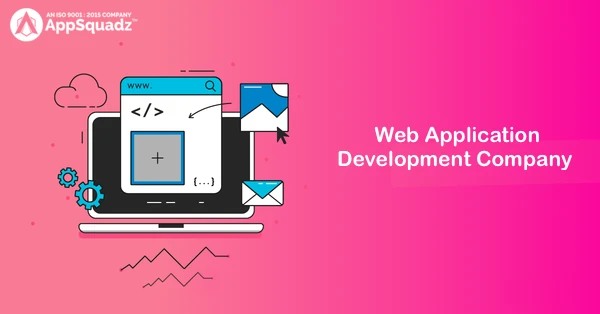 How to select the right web development company for startups 2021?
