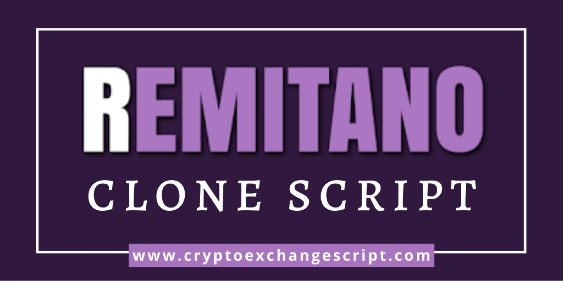 Create your own Crypto exchange website and mobile app like Remitano